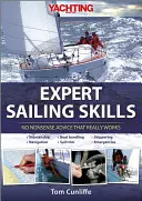 Yachting Monthly's Expert Sailing Skills: Consejos sin tonterías que realmente funcionan - Yachting Monthly's Expert Sailing Skills: No Nonsense Advice That Really Works