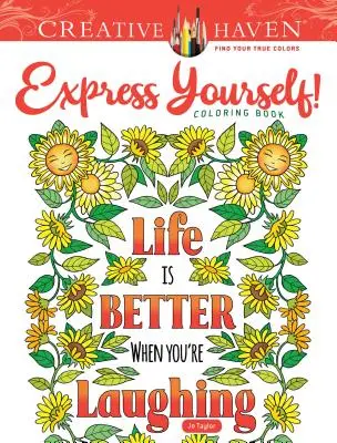 Creative Haven ¡Exprésate! Libro para colorear - Creative Haven Express Yourself! Coloring Book