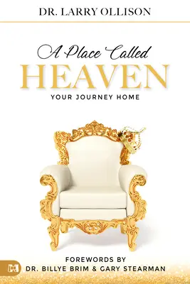 Un lugar llamado cielo: tu viaje a casa - A Place Called Heaven: Your Journey Home
