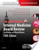 The Johns Hopkins Internal Medicine Board Review: Certificación y Recertificación - The Johns Hopkins Internal Medicine Board Review: Certification and Recertification