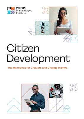 Desarrollo ciudadano: Manual para creadores y promotores del cambio - Citizen Development: The Handbook for Creators and Change Makers