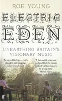 Electric Eden - Desenterrando la música visionaria británica - Electric Eden - Unearthing Britain's Visionary Music