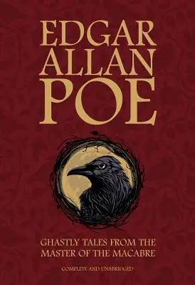 Edgar Allan Poe: Cuentos espantosos del maestro de lo macabro - Edgar Allan Poe: Ghastly Tales from the Master of the Macabre