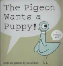 La paloma quiere un cachorro - Pigeon Wants a Puppy!