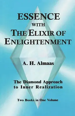 Esencia con el Elixir de la Iluminación: El Enfoque Diamantino de la Realización Interior - Essence with the Elixir of Enlightenment: The Diamond Approach to Inner Realization