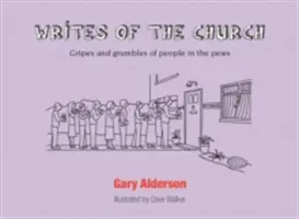 Escritos de la Iglesia - Quejas y quejas de la gente en los bancos - Writes of the Church - Gripes and grumbles of people in the pews