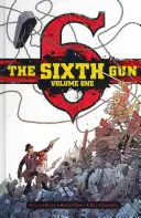 The Sixth Gun Vol. 1, 1: Deluxe Edition