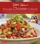 La cocina china de todos los días de Katie Chin: 101 deliciosas recetas de la cocina de mi madre - Katie Chin's Everyday Chinese Cookbook: 101 Delicious Recipes from My Mother's Kitchen