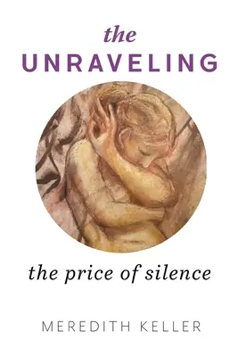 The Unraveling: El precio del silencio - The Unraveling: The Price of Silence