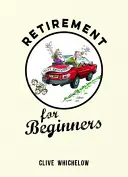 Jubilación para principiantes - Retirement for Beginners