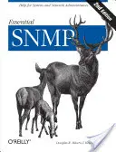 SNMP esencial: Ayuda para administradores de sistemas y redes - Essential SNMP: Help for System and Network Administrators