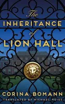 La herencia de Lion Hall - The Inheritance of Lion Hall