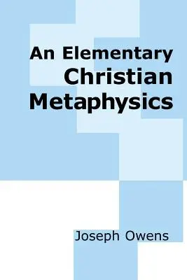 Metafísica cristiana elemental - An Elementary Christian Metaphysics