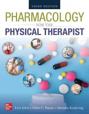 Farmacología para el fisioterapeuta, segunda edición - Pharmacology for the Physical Therapist, Second Edition