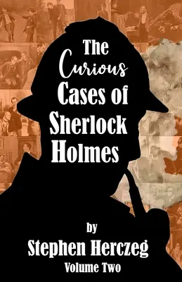 Los curiosos casos de Sherlock Holmes - Volumen 2 - The Curious Cases of Sherlock Holmes - Volume Two