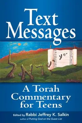 Mensajes de texto: Un comentario de la Torá para adolescentes - Text Messages: A Torah Commentary for Teens