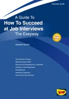 Cómo tener éxito en las entrevistas de trabajo - Nueva edición 2019 - How To Succeed At Job Interviews - New Edition 2019