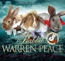 La paz del conejo Warren: Madriguera de los clásicos - Rabbit Warren Peace: Burrowed from the Classics