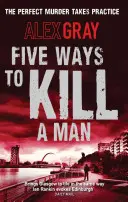 Five Ways To Kill A Man - Libro 7 de la serie de detectives más vendida del Sunday Times - Five Ways To Kill A Man - Book 7 in the Sunday Times bestselling detective series