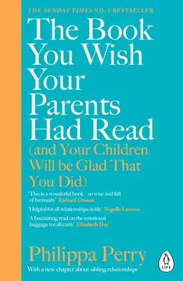 Libro que desearías que tus padres hubieran leído (y tus hijos se alegrarán de que tú lo hicieras) - EL BESTSELLER Nº 1 DEL SUNDAY TIMES - Book You Wish Your Parents Had Read (and Your Children Will Be Glad That You Did) - THE #1 SUNDAY TIMES BESTSELLER