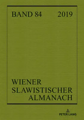 Wiener Slawistischer Almanach Band 84/2019: Las políticas lingüísticas a la luz de la antidiscriminación y la corrección política - Wiener Slawistischer Almanach Band 84/2019: Language Policies in the Light of Antidiscrimination and Political Correctness