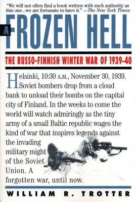 Un infierno helado: La guerra de invierno ruso-finlandesa de 1939-1940 - A Frozen Hell: The Russo-Finnish Winter War of 1939-1940