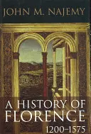 Historia de Florencia, 1200 - 1575 - A History of Florence, 1200 - 1575