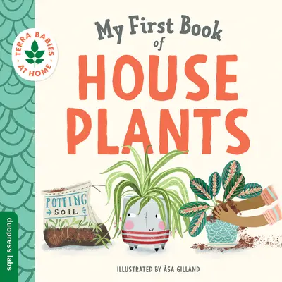 Mi primer libro de plantas de interior - My First Book of Houseplants