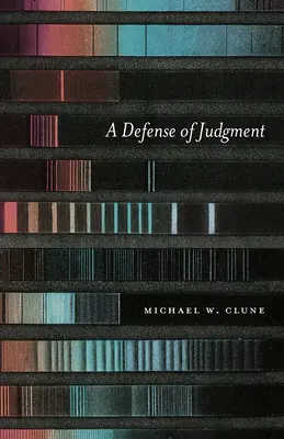 Una defensa del juicio - A Defense of Judgment