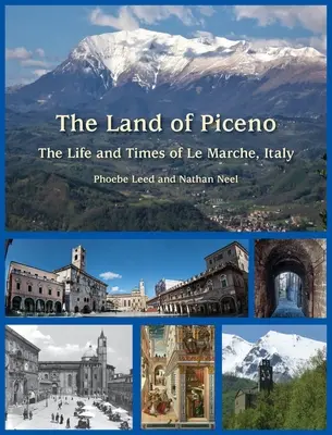 La tierra de Piceno - The Land of Piceno