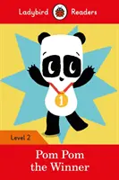 Pom Pom el ganador - Ladybird Readers Level 2 - Pom Pom the Winner - Ladybird Readers Level 2