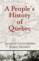 Historia popular de Quebec - A People's History of Quebec