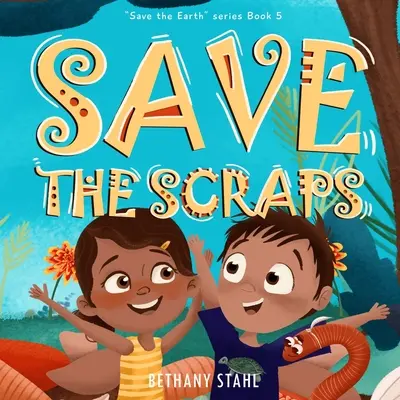 Salvar las sobras - Save the Scraps