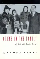Átomos en la familia: Mi vida con Enrico Fermi - Atoms in the Family: My Life with Enrico Fermi