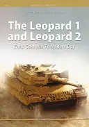 El Leopard 1 y el Leopard 2: de la Guerra Fría a nuestros días - The Leopard 1 and Leopard 2: From Cold War to Modern Day