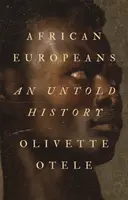 Europeos africanos - Una historia jamás contada - African Europeans - An Untold History