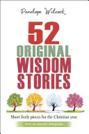 52 historias de sabiduría originales: Ideal para iglesias y grupos - 52 Original Wisdom Stories: Ideal for Churches and Groups