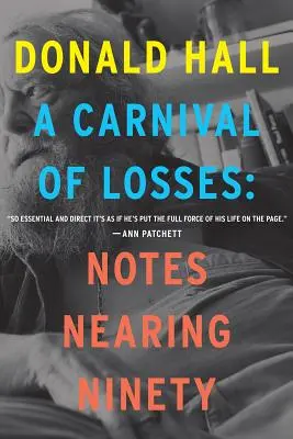 Un carnaval de pérdidas Notas cerca de los noventa - A Carnival of Losses: Notes Nearing Ninety