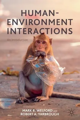 Interacciones hombre-medio ambiente: Una introducción - Human-Environment Interactions: An Introduction