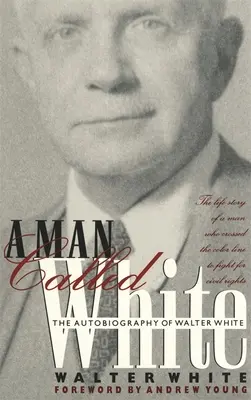 El hombre llamado White: La autobiografía de Walter White - Man Called White: The Autobiography of Walter White