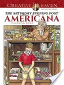 Creative Haven Libro para colorear del Saturday Evening Post Americana - Creative Haven the Saturday Evening Post Americana Coloring Book