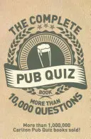 Complete Pub Quiz Book - Más de 10.000 preguntas - Complete Pub Quiz Book - More than 10,000 questions