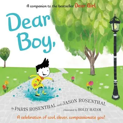 Querido niño: ¡Una celebración de lo guay, inteligente y compasivo que eres! - Dear Boy,: A Celebration of Cool, Clever, Compassionate You!