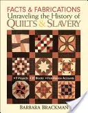 Hechos e invenciones: Desentrañando la historia de los edredones y la esclavitud - Edición impresa bajo demanda - Facts & Fabrications: Unraveling the History of Quilts & Slavery - Print-On-Demand Edition