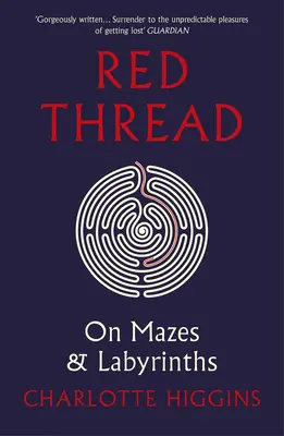 Hilo rojo - Sobre laberintos y laberintos - Red Thread - On Mazes and Labyrinths