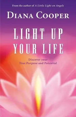 Ilumina Tu Vida: Descubre Tu Verdadero Propósito y Potencial - Light Up Your Life: Discover Your True Purpose and Potential