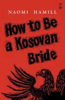 Cómo ser una novia kosovar - How To Be a Kosovan Bride