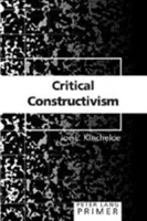 Introducción al constructivismo crítico - Critical Constructivism Primer