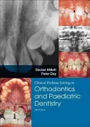 Resolución de problemas clínicos en odontología: Ortodoncia y Odontopediatría - Clinical Problem Solving in Dentistry: Orthodontics and Paediatric Dentistry