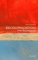 La descolonización: Una introducción muy breve - Decolonization: A Very Short Introduction